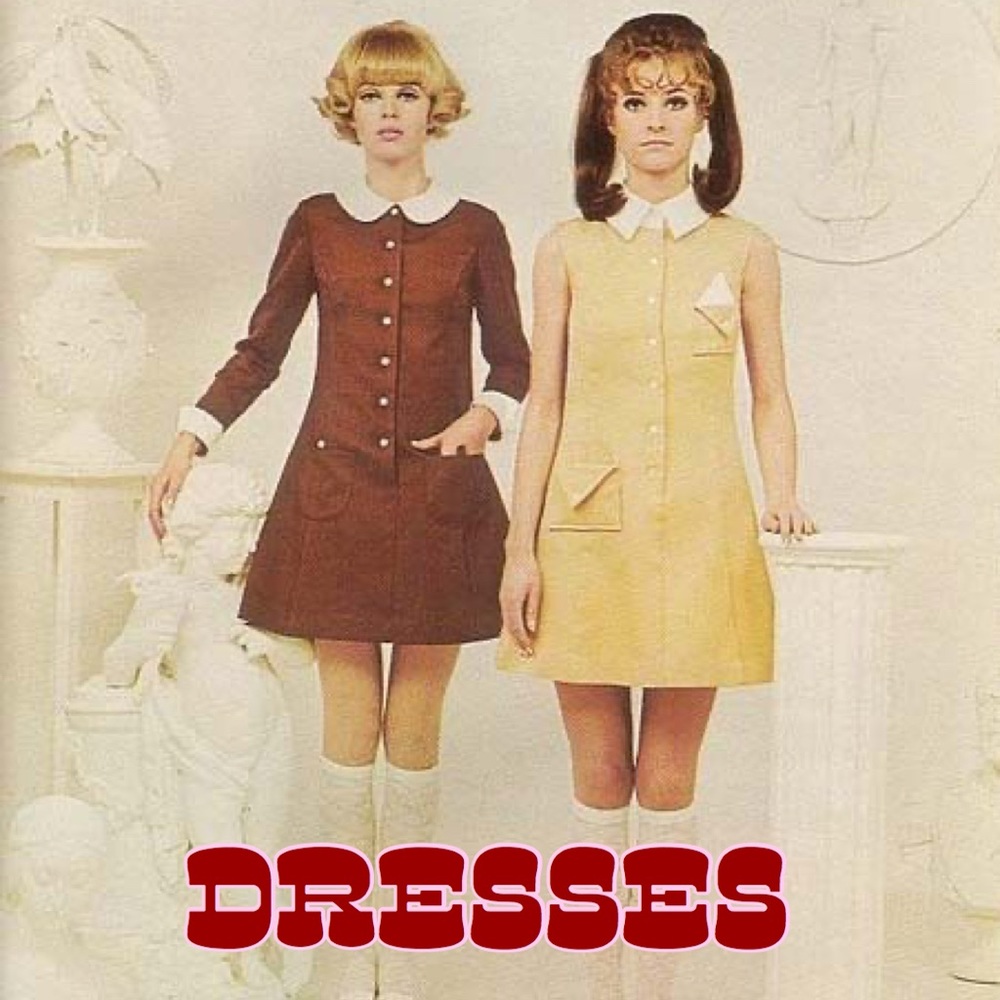 Dresses!